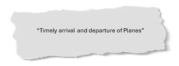 Timely arrival and departure of planes
